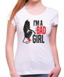Dámske tričko pre zlé dievčatá z kolekcie sarkazmus-jednoduchá žena, vhodné ako darček k sviatku-Dámske tričko - I'm a Bad Girl