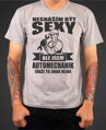 Tričko pro automechaniky - Nesnáším být sexy