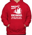 Mikina-Nikdy nenaser Vrchního