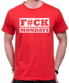 Tričko - F#CK MONDAYS 