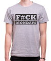 Tričko - F#CK MONDAYS 