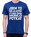 Tričko - Jsem to nejlepší co mého muže / mou ženu mohlo potkat