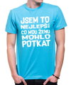 Tričko - Jsem to nejlepší co mého muže / mou ženu mohlo potkat