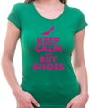 Tričko - Keep calm and buy shoes (dámske)