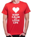 Tričko KEEP CALM AND LOVE LIFE