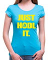 Krypto tričko - Just hodl it.