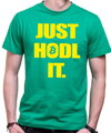 Krypto tričko - Just hodl it.