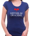Dámske tričko - Mother of Dragons