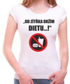 Tričko - Od zítřka držím dietu