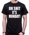 Tričko - OH SHIT IT'S MONDAY