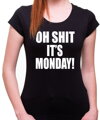 Tričko - OH SHIT IT'S MONDAY