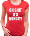 Tričko - OH SHIT IT'S MONDAY
