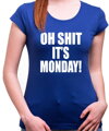 Tričko - OH SHIT IT'S MONDAY