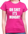 Tričko - OH SHIT IT'S MONDAY