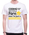 Tričko - Coding saved me from being a Porn star