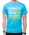 Tričko - Coding saved me from being a Porn star