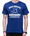 Tričko - Nikdy nenaser kuchaře