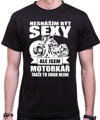 Motorkářské tričko - Nesnáším být sexy