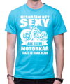 Motorkářské tričko - Nesnáším být sexy
