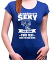 Dámské trićko - Nesnáším být sexy ale jsem (doplň svůj text)