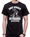 Rybářské tričko - Nikdy nenaser Rybáře