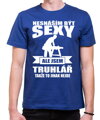 Truhlářské tričko - Nesnáším být sexy