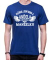 Tričko - Požádal/a jsem boha o anděla a on mi seslal mou manželku/manžela