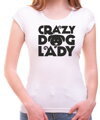 Tričko - Crazy dog lady