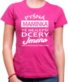 Tričko - Pyšná maminka té nejlepší dcery