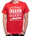 Tričko - Pyšný otec té nejlepší dcery