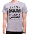 Tričko - Pyšný otec té nejlepší dcery