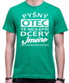 Tričko - Pyšný otec té nejlepší dcery