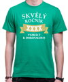 Tričko - Skvělý ročník (vlastní rok) Vyzralý k dokonalosti