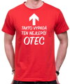 Tričko - Takto vypadá ten nejlepší OTEC