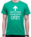 Tričko - Takto vypadá ten nejlepší OTEC