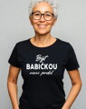 Tričko - Být babičkou není prdel