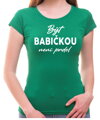 Tričko - Být babičkou není prdel