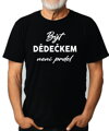 Tričko - Být dědečkem není prdel