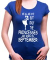 Dámské narozeninové tričko - PRINCESSES ARE BORN IN ... (zvolte měsíc)