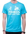 Tričko - Zombies hate fast food