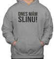 Mikina - Dnes mám Slinu!