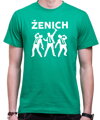 Trička Ženich / Ženichova banda