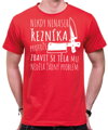 Tričko - Nikdy nenaser Řezníka