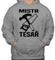 Mikina- Mistr tesař