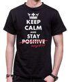 Tričko - KEEP CALM AND STAY NEGATIVE