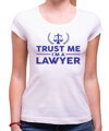 Tričko pro právniky  Trust me I'm a Lawyer