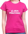 Tričko - Já jsem princezna!