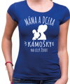 Dámske tričko - Máma a dcera - Kámošky na celý život