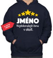 Mikina - (Vlastní jméno) Nejdokonalejší žena v okolí