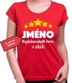 Tričko - (Vlastní jméno) Nejdokonalejší žena v okolí